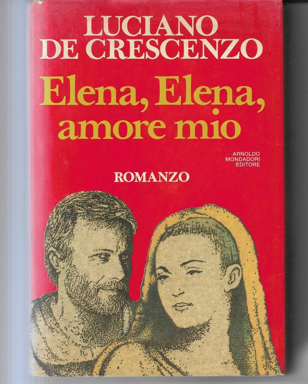 LUCIANO DE CRESCENZO ELENA, ELENA, AMORE MIO MONDADORI 1991