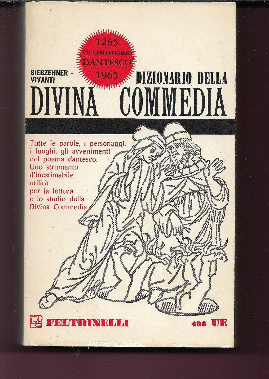 DIZIONARIO DELLA DIVINA COMMEDIA GIORGIO SIEBZEHNER VIVANTI 1965 FELTRINELLI UE
