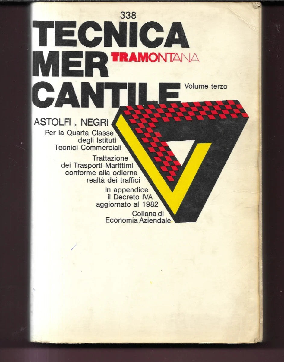 ASTOLFI - NEGRI TECNICA MERCANTILE VOL. 3 1982 TRAMONTANO EDITORE