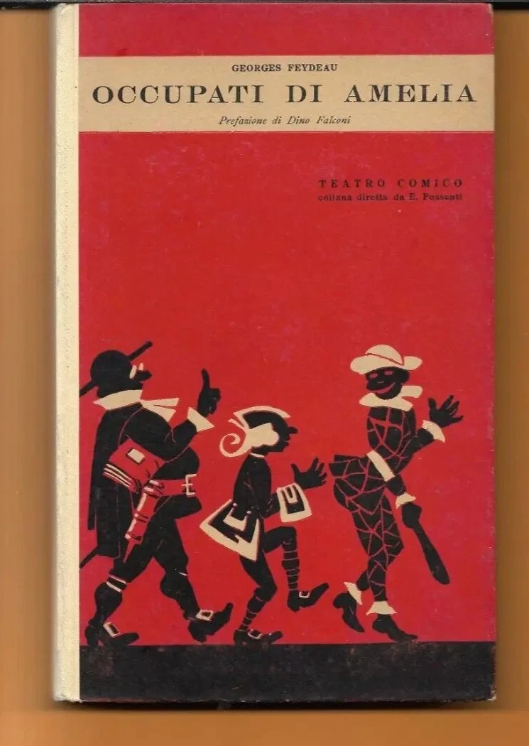 FEYDEAU OCCUPATI DI AMELIA COLLANA TEATRO COMICO EDIT ACADEMIA 1950