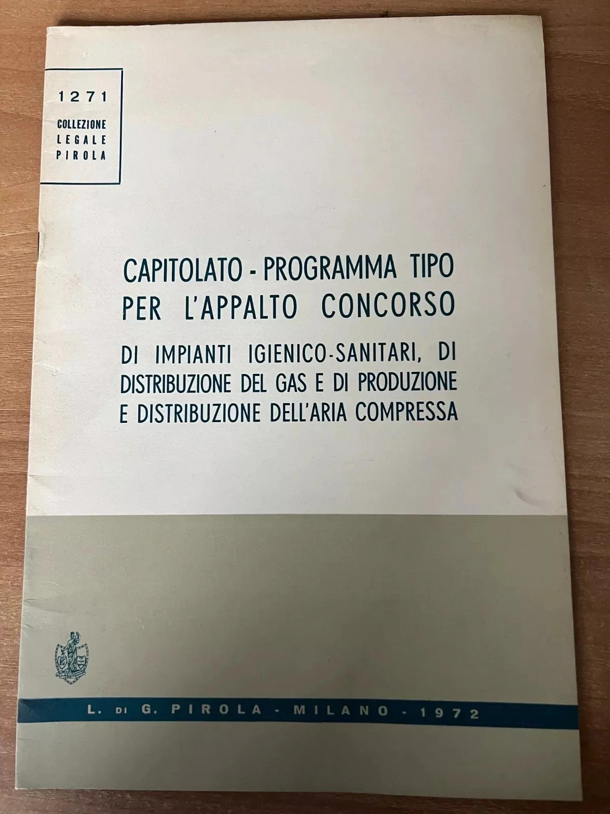 INGEGNERIA CAPITOLATO PROGRAMMA TIPO IMPIANTI IGIENICO SANITARI GAS ARIA 1972
