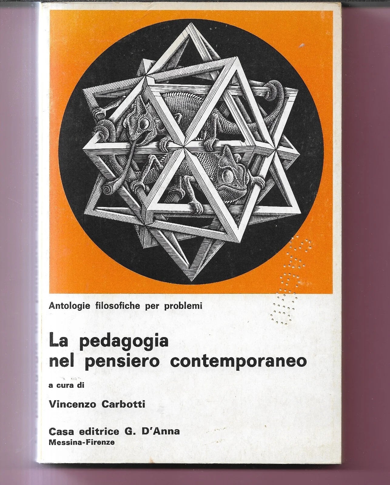 LA PEDAGOGIA NEL PENSIERO CONTEMPORANEO A CURA DI V. CARBOTTI , EDITRICE D'ANNA