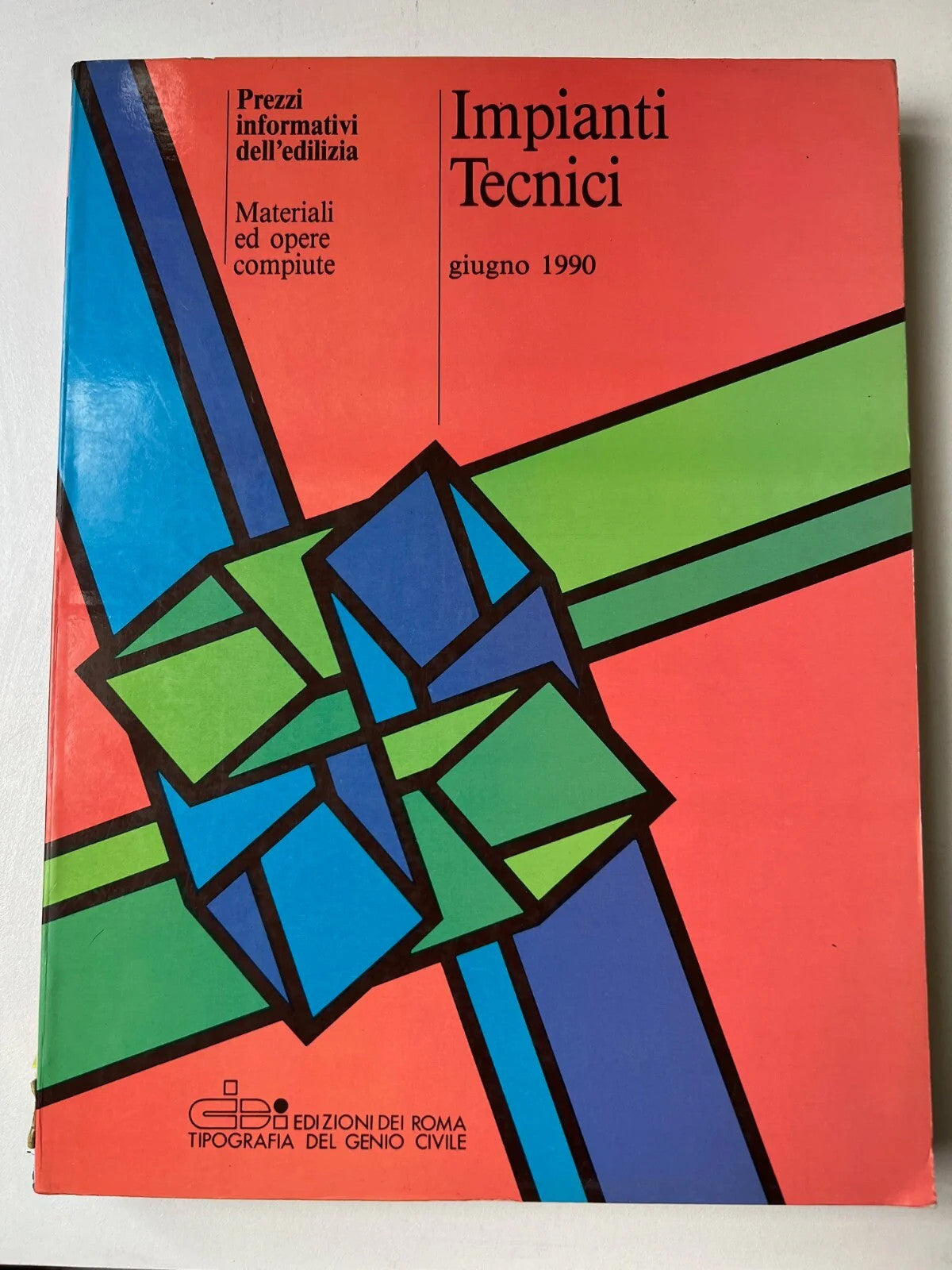 GENIO CIVILE IMPIANTI TECNICI GIUGNO 1990 PREZZI INFORMATIVI DELL'EDILIZIA INGEG