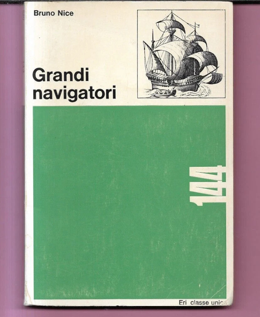 BRUNO NICE I GRANDI NAVIGATORI 1965 ERI CLASSE UNICA ILLUSTRATO