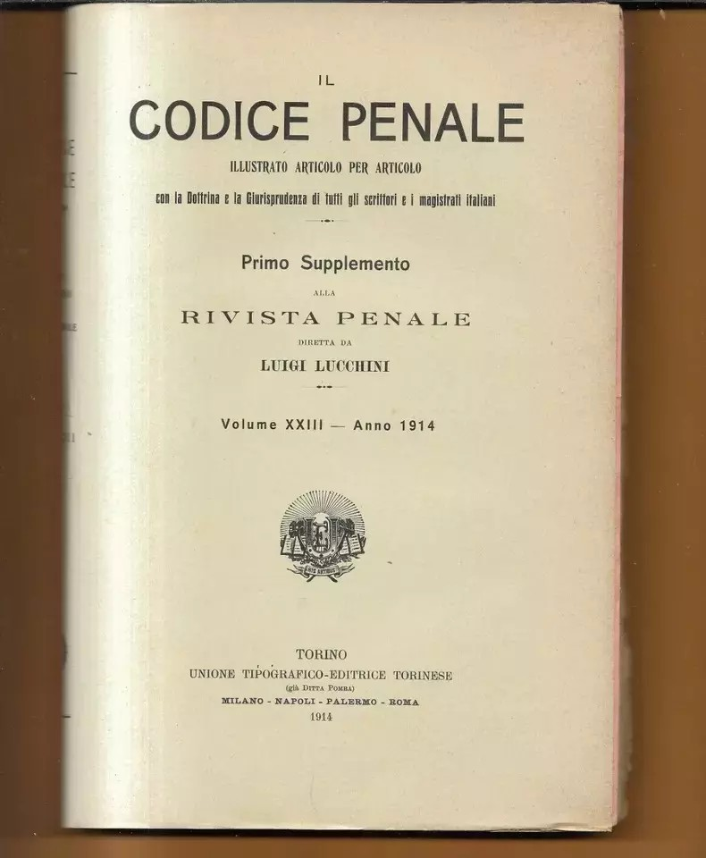 LUIGI LUCCHINI 1914 IL CODICE PENALE ILLUSTRATO ARTICOLO PER ARTICOLO VOL. XXIII