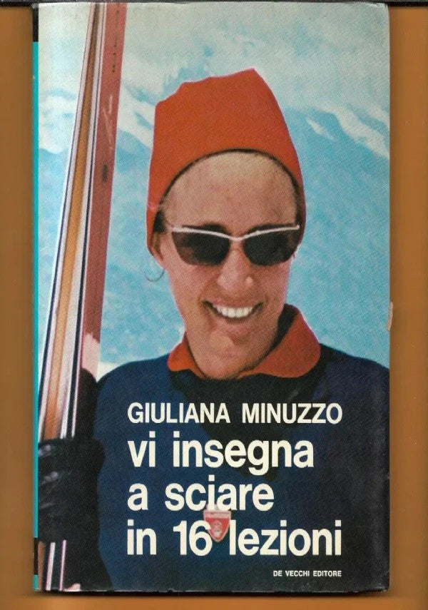 GIULIANA MINUZZO VI INSEGNA A SCIARE IN 16 LEZIONI 1975 DE VECCHI