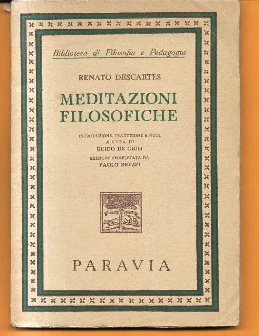RENATO DESCARTES MEDITAZIONI FILOSOFICHE PARAVIA 1954 INTONSO A FOGLI CHIUSI