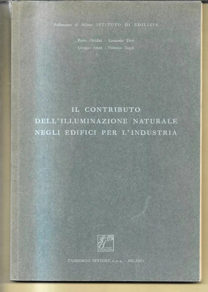 IL CONTRIBUTO DELL'ILLUMINAZIONE NATURALE NEGLI EDIFICI PER L'INDUSTRIA INGEGNER