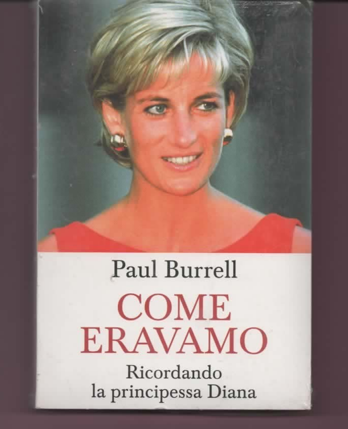 PAUL BURRELL COME ERAVAMO RICORDANDO LA PRINCIPESSA DIANA NUOVO 2007