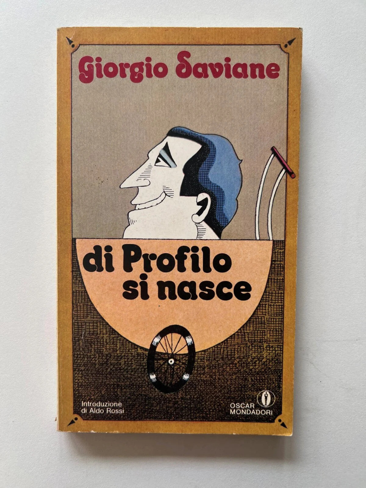 GIORGIO SAVIANE DI PROFILO SI NASCE OSCAR MONDADORI 1982