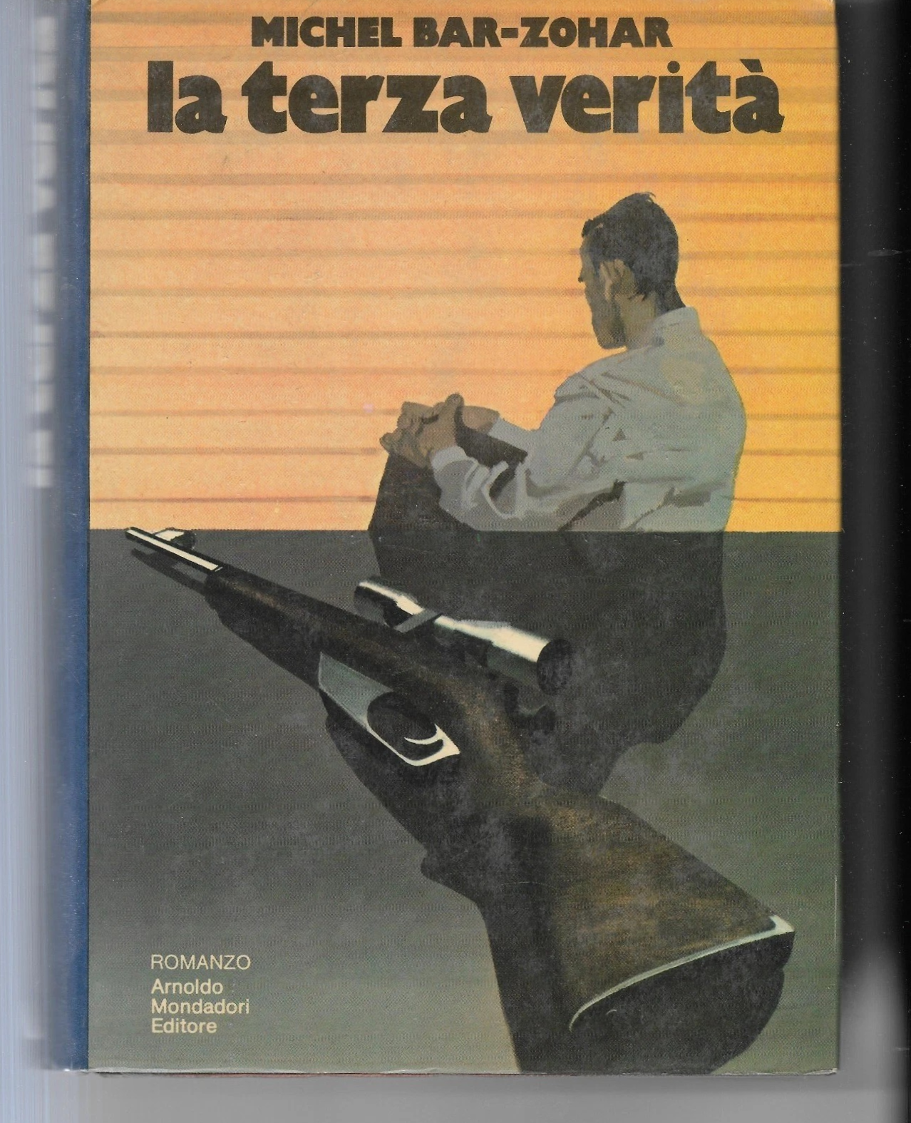 MICHEL BAR-ZOHAR LA TERZA VERITA' ARNOLDO MONDADORI EDITORE 1973 1° EDIZIONE