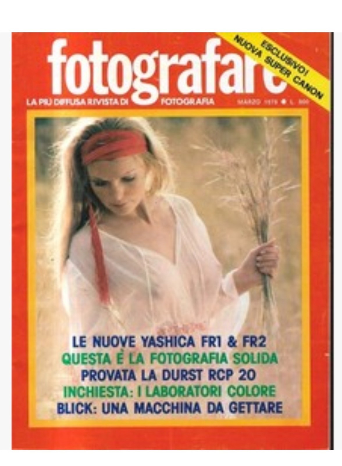 RIVISTA FOTOGRAFARE ANNO VII N 3 MARZO 1978 - YASHICA FR1 - FR2