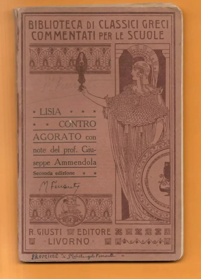 LISIA CONTRO AGORATO NOTE G. AMMENDOLA EDITORE R. GIUSTI 1926