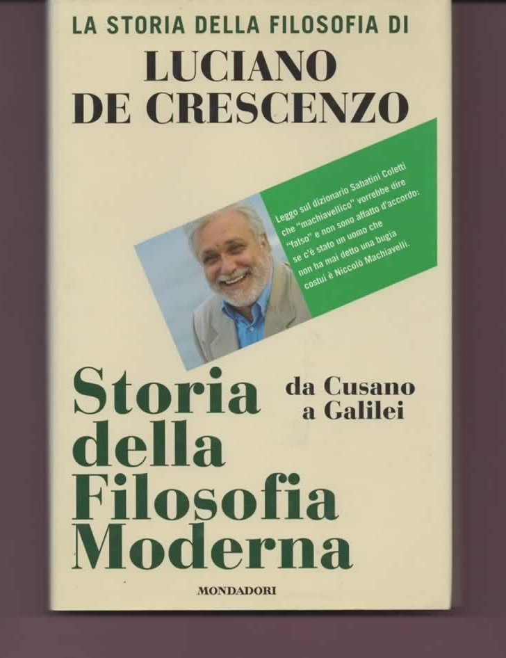STORIA DELLA FILOSOFIA MODERNA DA CUSANO A GALILEI L. DE CRESCENZO 2005