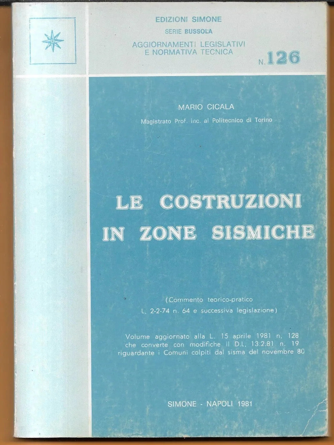 INGEGNERIA LE COSTRUZIONI IN ZONE SISMICHE MARIO CICALA 1981
