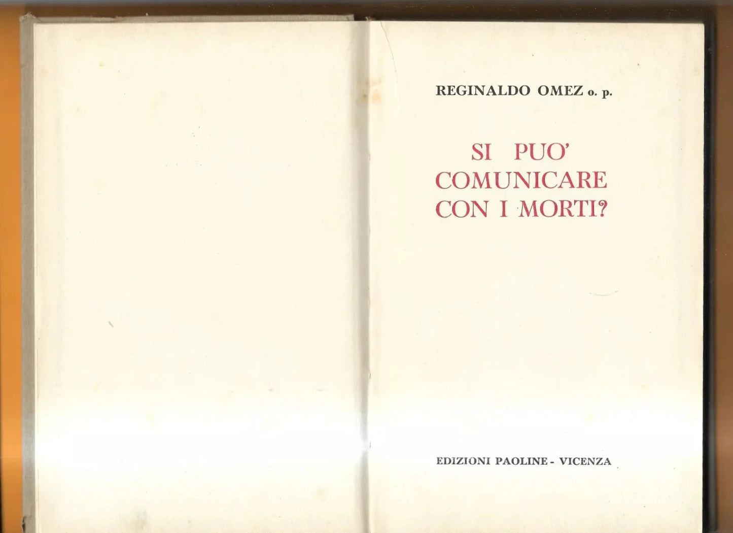SI PUO' COMUNICARE CON I MORTI? REGINALDO OMEZ 1956 EDIZIONI PAOLINE