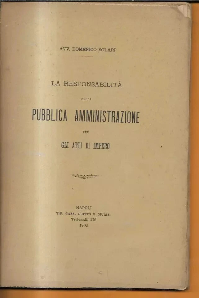 1902 LA RESPONSABILITA’ DELLA PUBBLICA AMMINISTRAZIONE PER GLI ATTI DI IMPERO