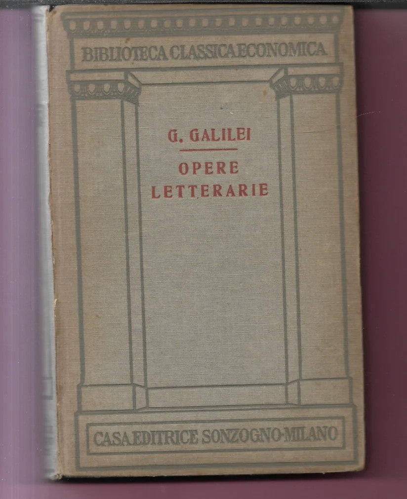 GALILEO GALILEI OPERE LETTERARIE 1919 SONZOGNO EDITORE