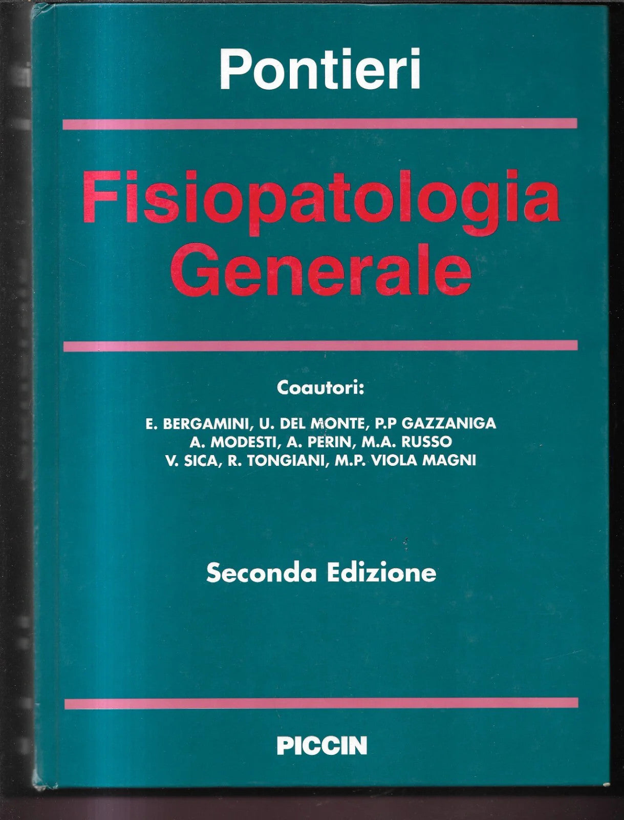 PONTIERI FISIOPATOLOGIA GENERALE SECONDA EDIZIONE 1998 PICCIN EDITORE