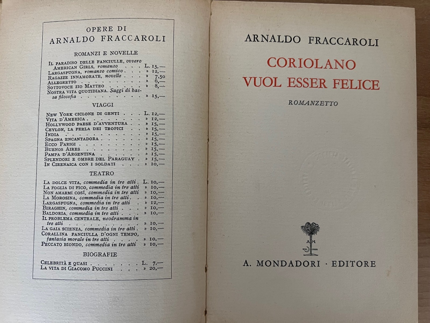 CORIOLANO VUOL ESSER FELICE ARNALDO FRACCAROLI 1932 MONDADORI PRIMA EDIZIONE