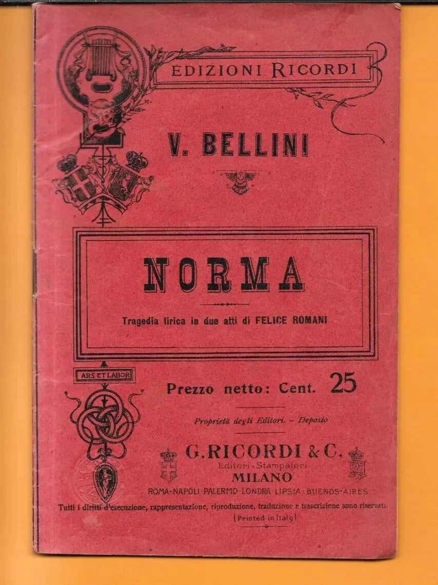 LIBRETTO D'OPERA NORMA V. BELLINI - F. ROMANI 1901 G. RICORDI & C.