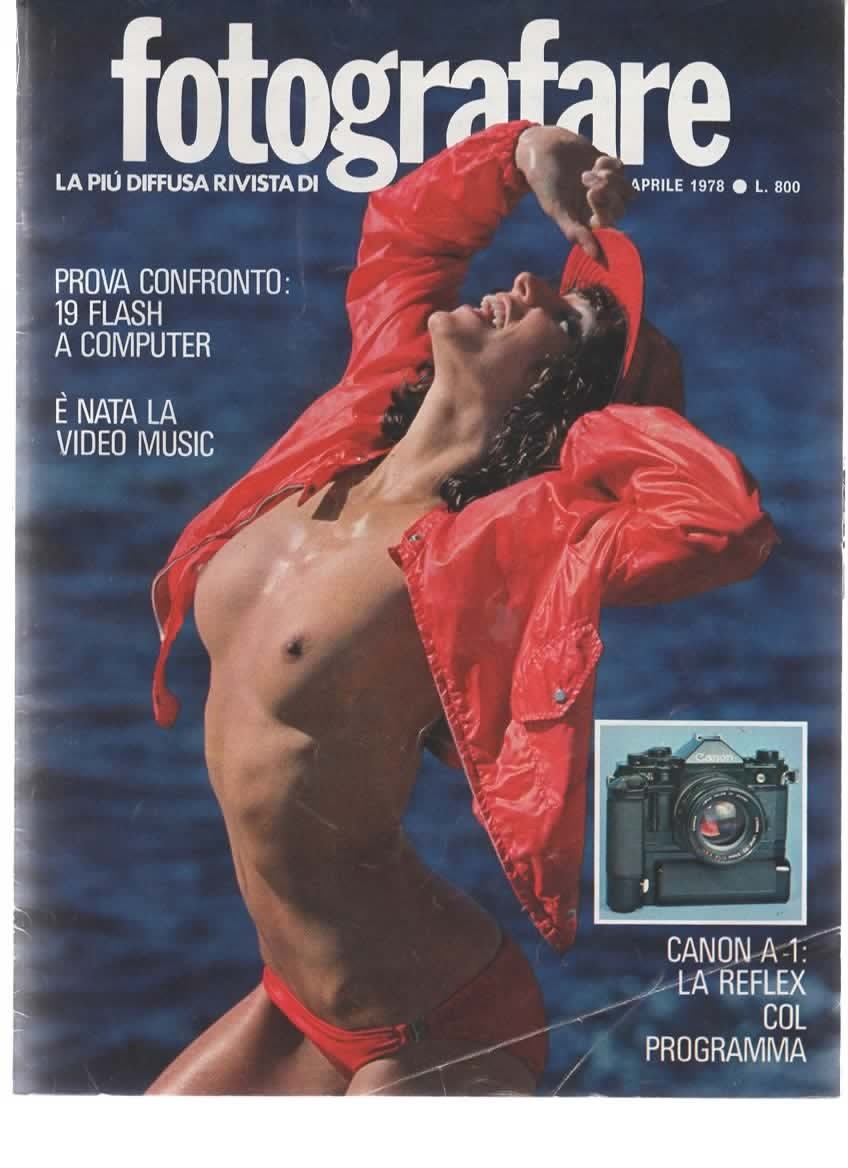 RIVISTA FOTOGRAFARE ANNO VII N 4 APRILE 1978 - CANON A-1 - E' NATA LA VIDEO MUSI