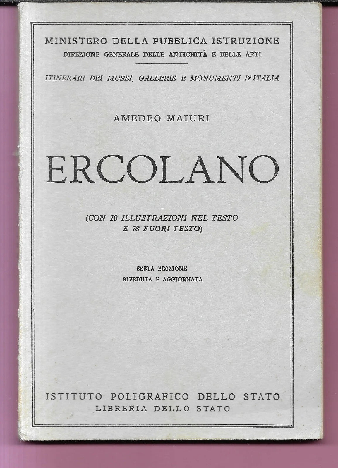 AMEDEO MAIURI ERCOLANO 1967 LIBRERIA DELLO STATO CON 88 ILLUSTRAZIONI OTTIMO