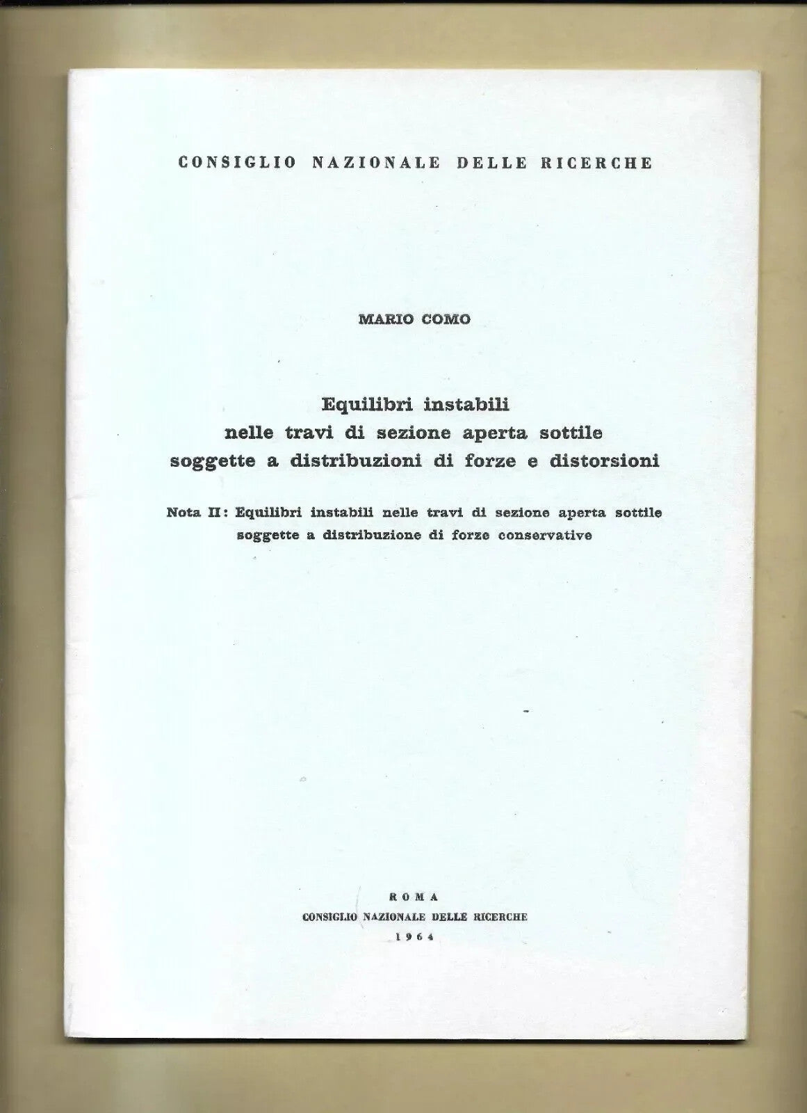 INGEGNERIA CNR EQUILIBRI INSTABILI NELLE TRAVI DI SEZIONE APERTA SOTTILE 1964