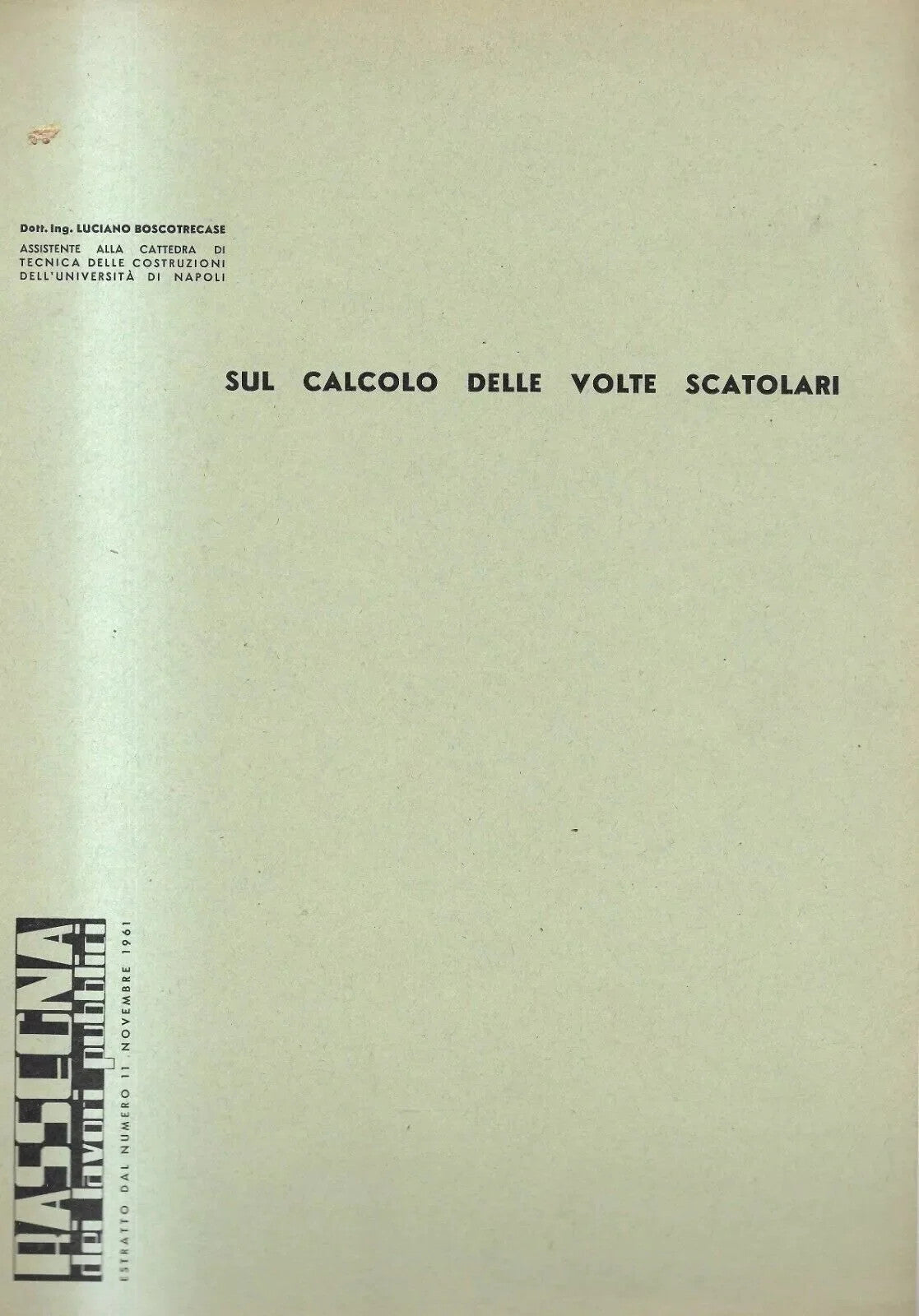 Ingegneria SUL CALCOLO DELLE VOLTE SCATOLARI 1961 ING. BOSCOTRECASE