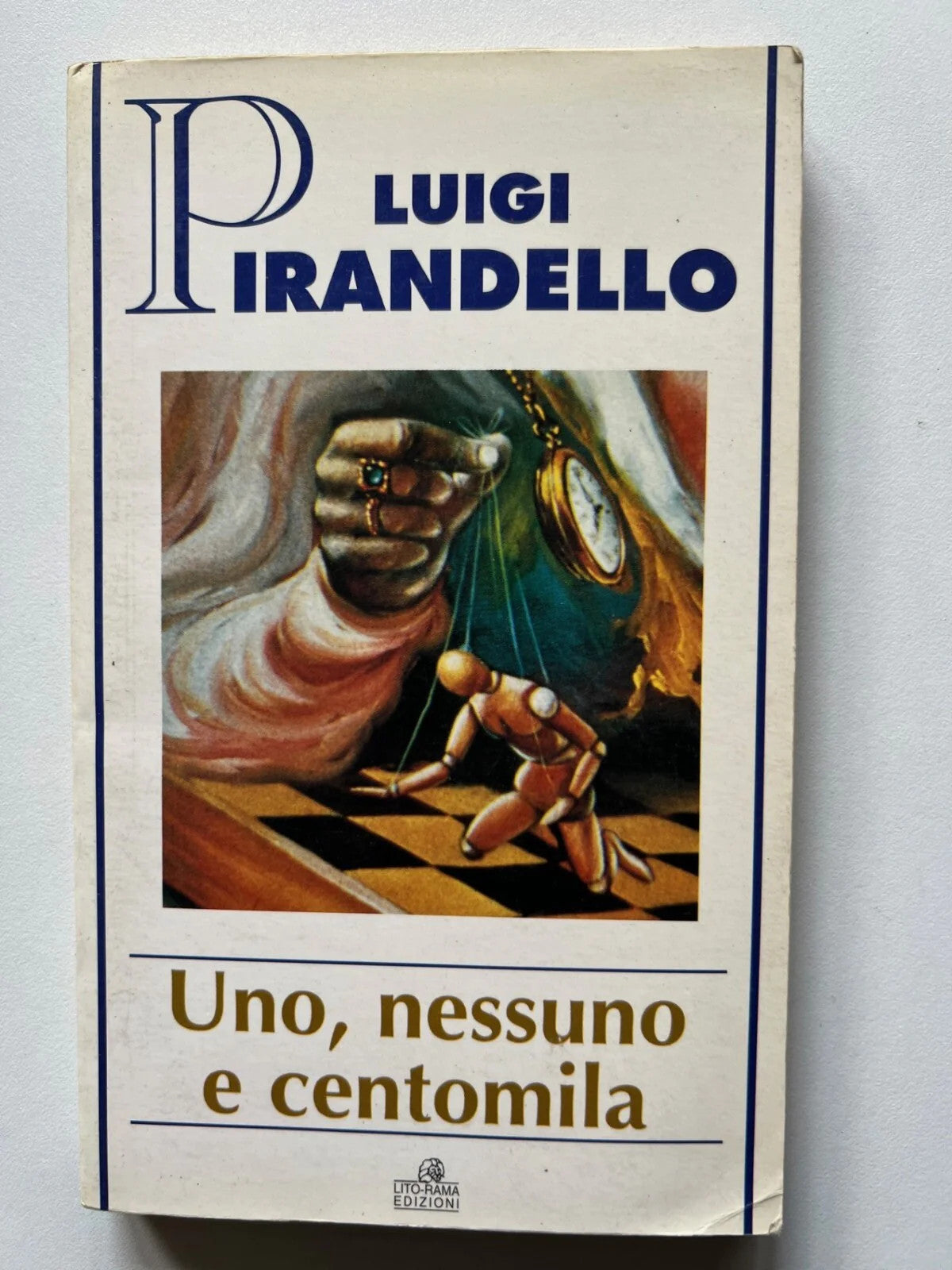 LUIGI PIRANDELLO UNO NESSUNO E CENTOMILA LITO RAMA EDIZIONI 1994 1°EDIZIONE
