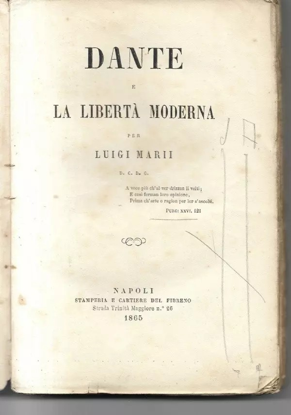 DANTE E LA LIBERTA’ MODERNA Luigi Marii, 1865, Stamperia E Cartiere Del Fibreno