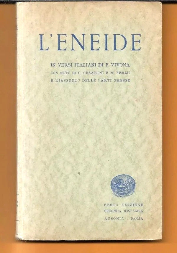 L’ENEIDE IN VERSI ITALIANI di Di F. Vivona, 1930, Ausonia Editrice INTONSO