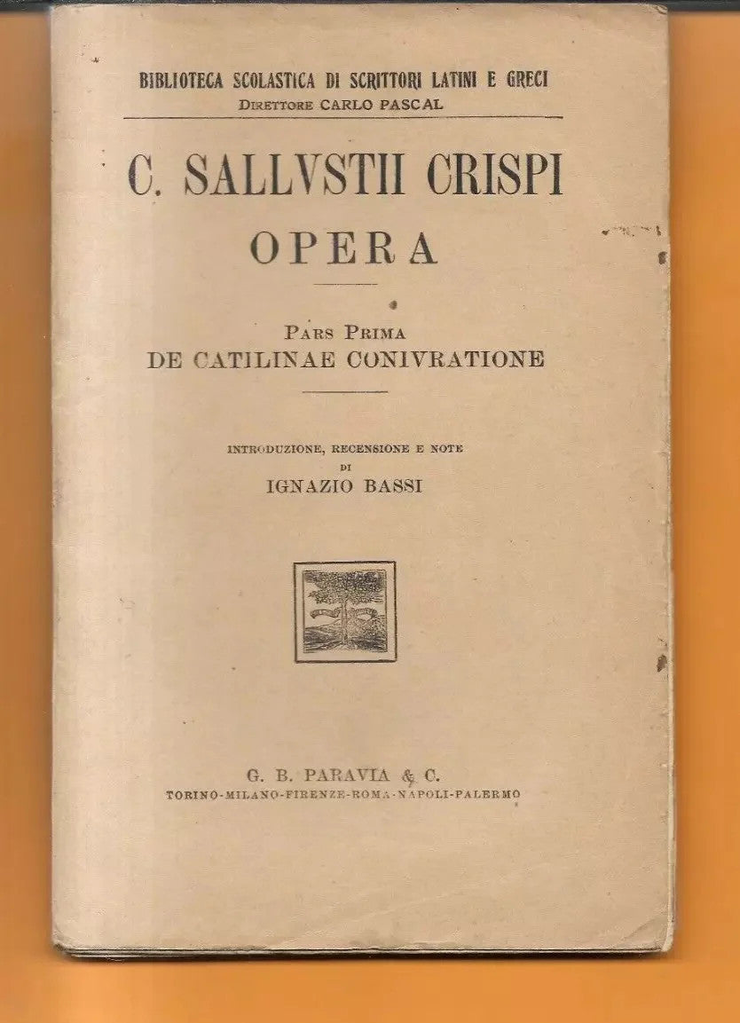 C. SALLUSTII CRISPI OPERA PARS PRIMA DE CATILINAE CONIVRATIONE PARAVIA 1926