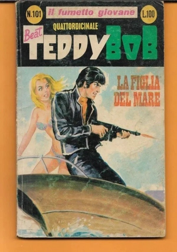 FUMETTO TEDDY BOB (BEAT) N° 101 LA FIGLIA DEL MARE , ANNO X , 18 AGOSTO 1970