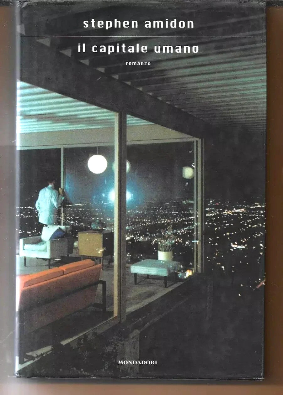 Il capitale umano, Stephen Amidon, Mondadori 2005 PRIMA EDIZIONE