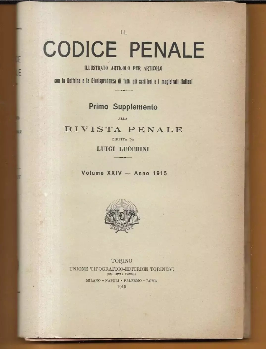 LUIGI LUCCHINI 1915 IL CODICE PENALE ILLUSTRATO ARTICOLO PER ARTICOLO VOL. XXIV