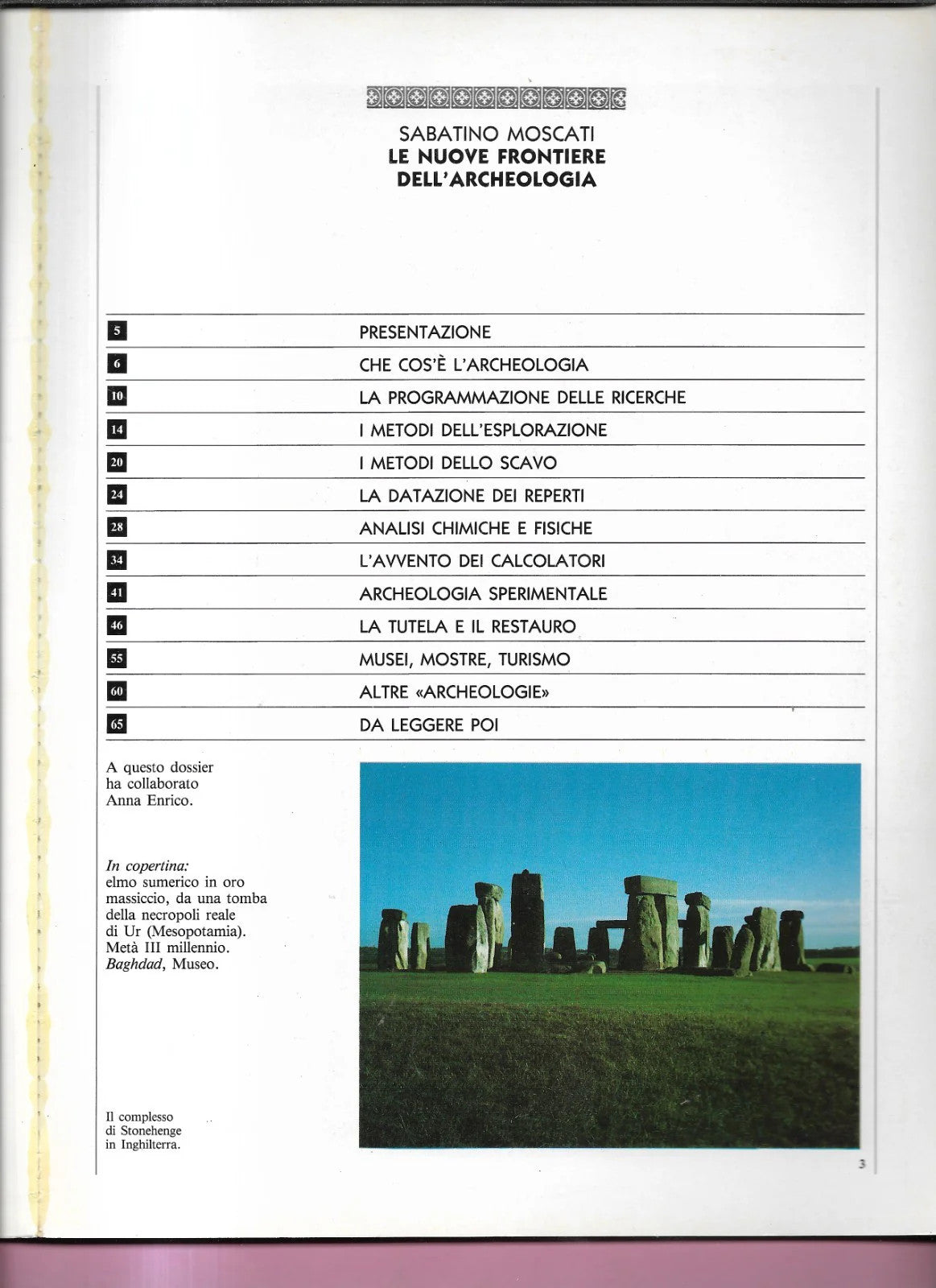LE NUOVE FRONTIERE DELL'ARCHEOLOGIA SABATINO MOSCATI ARCHEO DOSSIER 1985