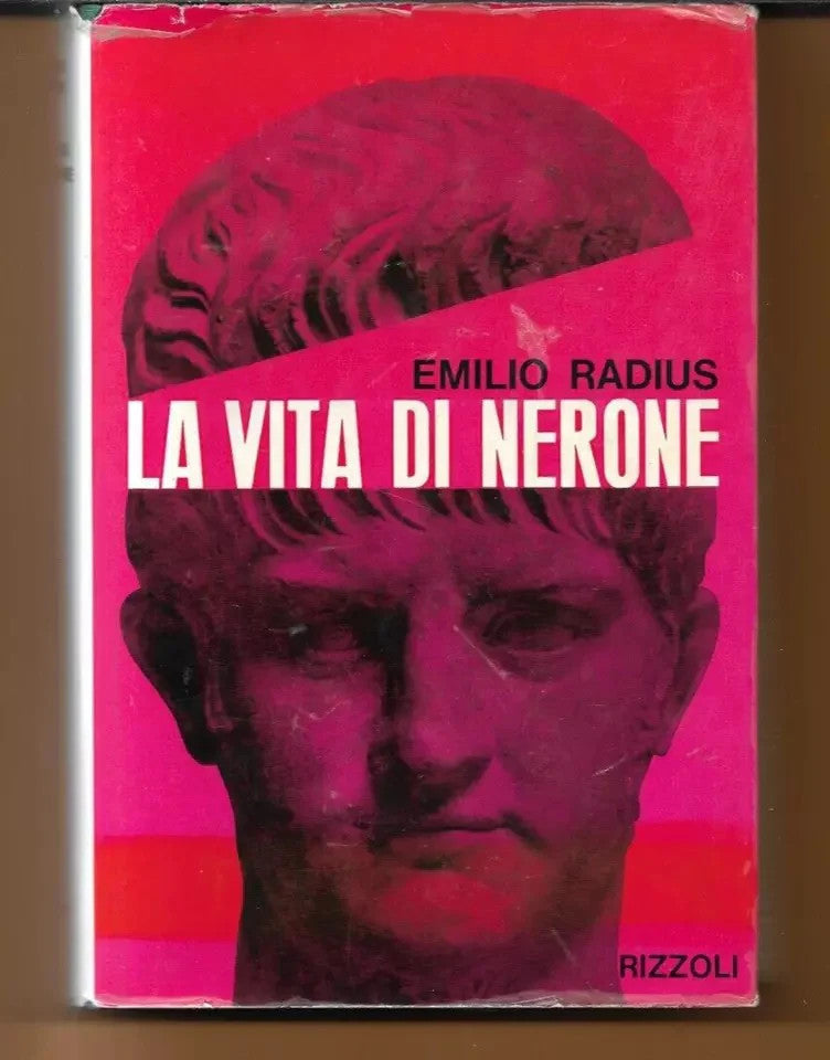 LA VITA DI NERONE EMILIO RADIUS RIZZOLI 1963 PRIMA EDIZIONE