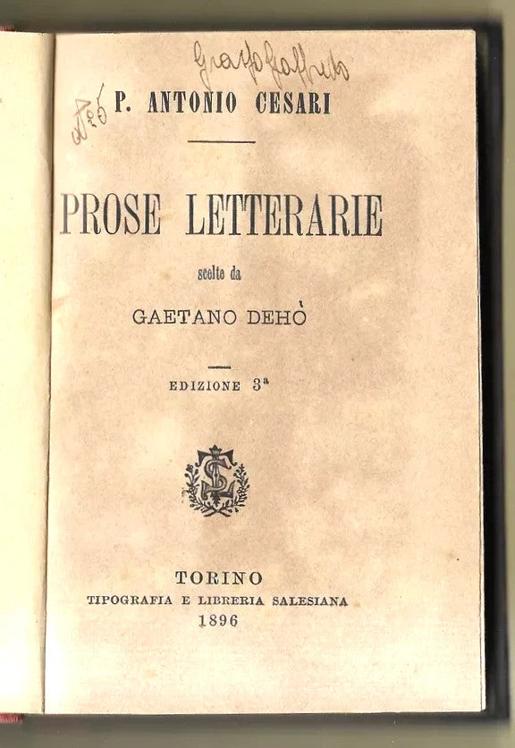 P. ANTONIO CESARI PROSE LETTERARIE SCELTE GAETANO DEHO' LIBRERIA SALESIANA 1896