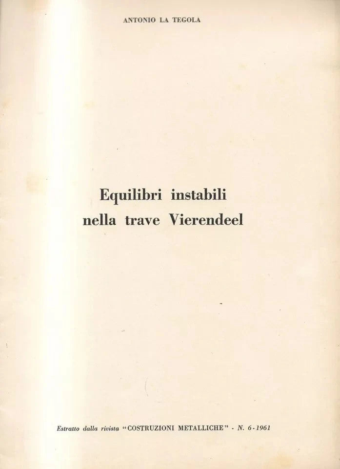 Ingegneria EQUILIBRI INSTABILI NELLA TRAVE VIERENDEEL 1961 A. LA TEGOLA