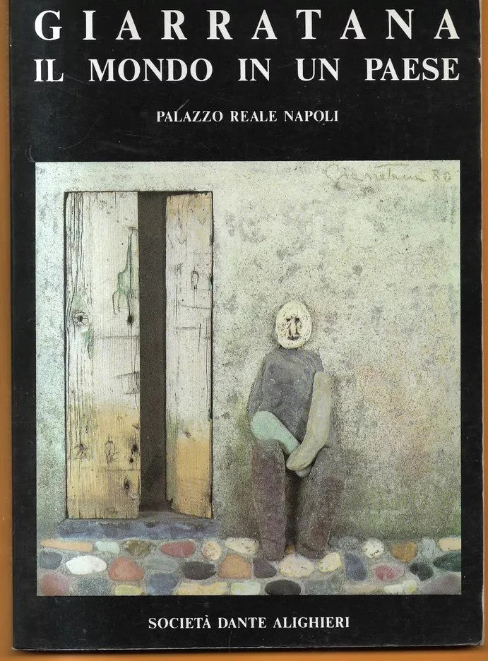 GIARRATANA IL MONDO IN UN PAESE CATALOGO MOSTRA SOC. DANTE ALIGHIERI 1991