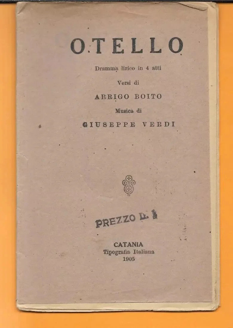LIBRETTO D'OPERA OTELLO ARRIGO BOITO GIUSPPE VERDI 1905 CATANIA TIPOGRAFIA ITALI