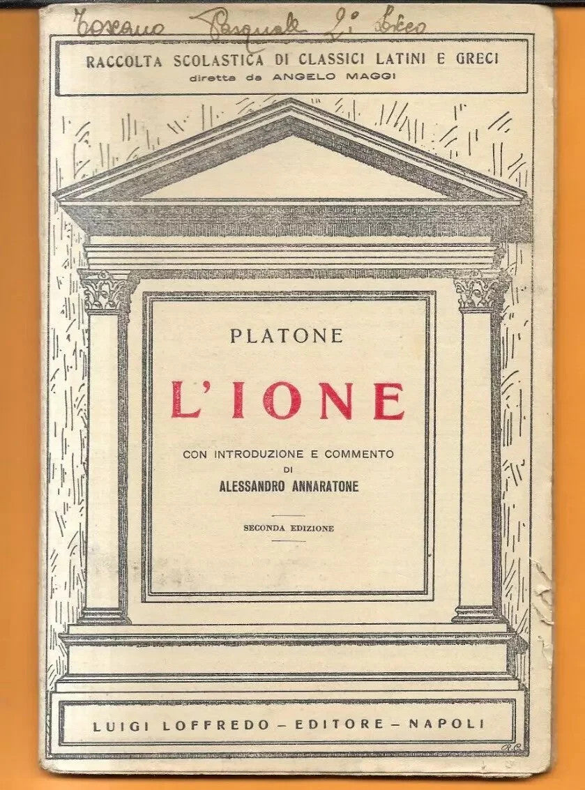 PLATONE L'IONE COMMENTO A. ANNARATONE LOFFREDO NAPOLI 1934