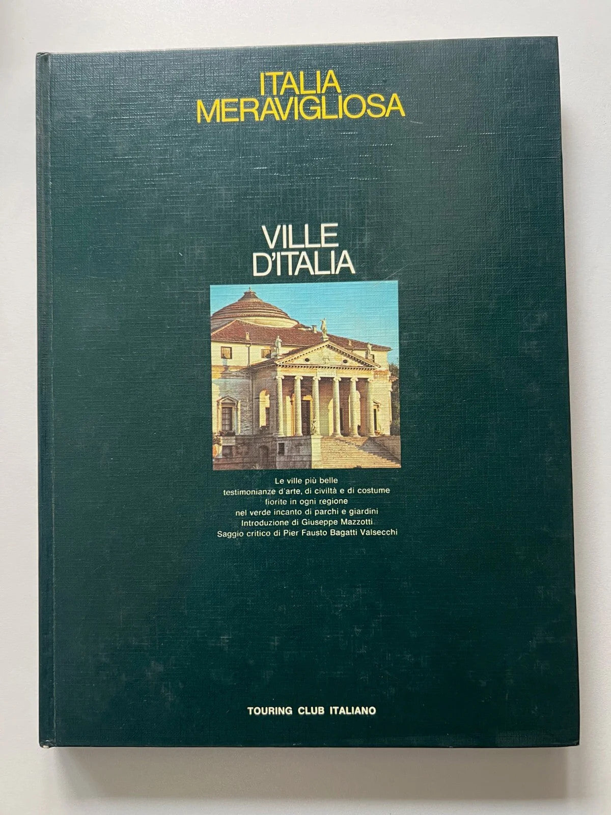 VILLE D'ITALIA , ITALIA MERAVIGLIOSA TOURING CLUB ITALIANO 1972