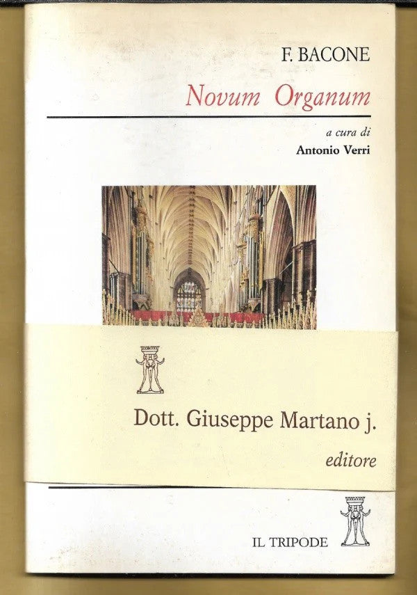 NOVUM ORGANUM Francesco Bacone, 1995, Il Tripode