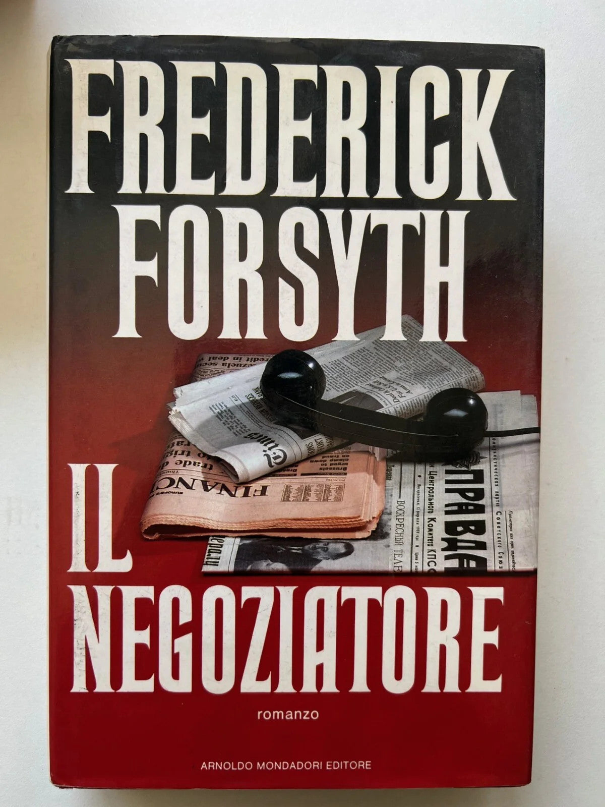 FREDERICK FORSYTH IL NEGOZIATORE MONDADORI EDITORE 1989 1°EDIZIONE