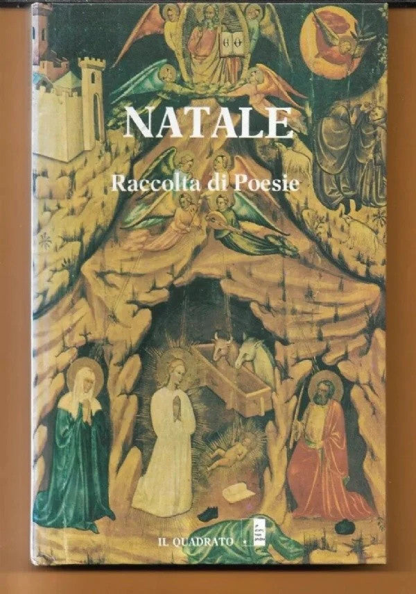 NATALE RACCOLTA DI POESIE a Cura Di Giorgio Falossi, 1990, Edizioni Il Quadrato