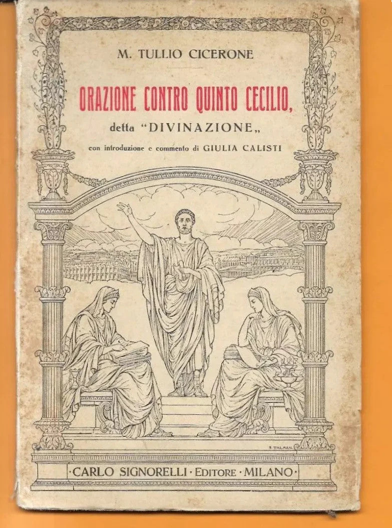 M. TULLIO CICERONE ORAZIONE CONTRO QUINTO CECICLIO DELLA DIVINAZIONE SIGNORELLI