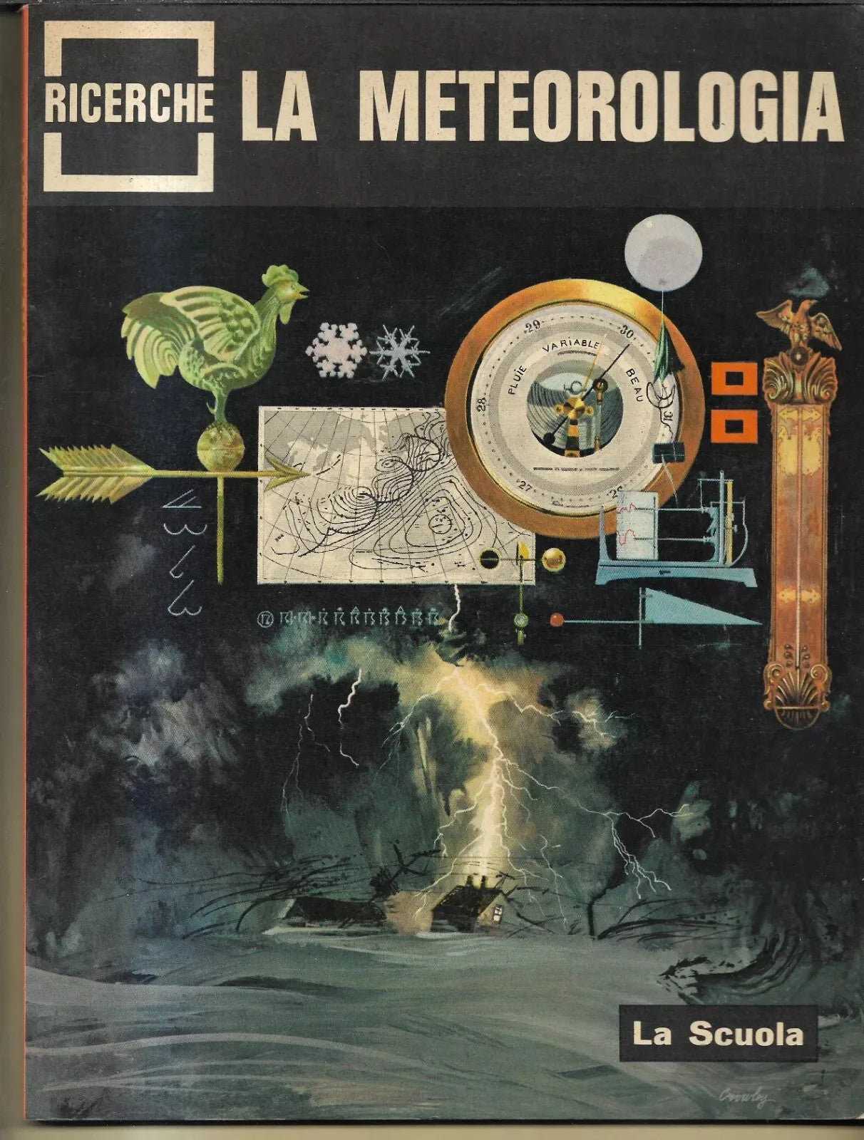 LA METEOROLOGIA LA SCUOLA EDITRICE 1967 ALBO ILLUSTRATO COLLANA RICERCHE 2