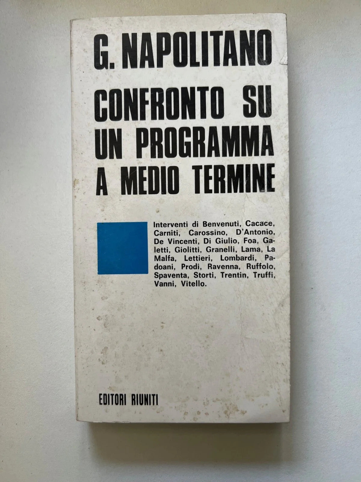 G. NAPOLITANO CONFRONTO SU UN PROGRAMMA A MEDIO TERMINE EDITORI RIUNITI 1975